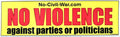 CAR MAGNET: NO VIOLENCE against parties or politicians 3"x10"
